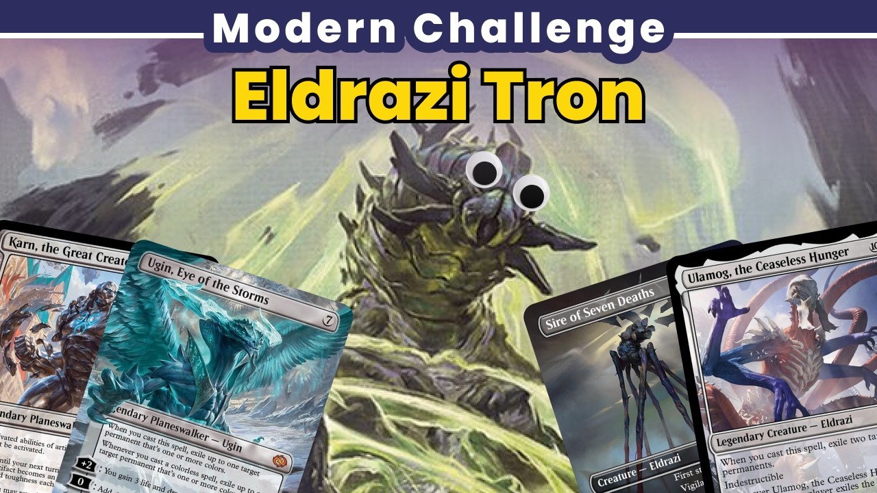 Eldrazi Tron Continues To Be a FORCE in Modern!! Modern Challenge