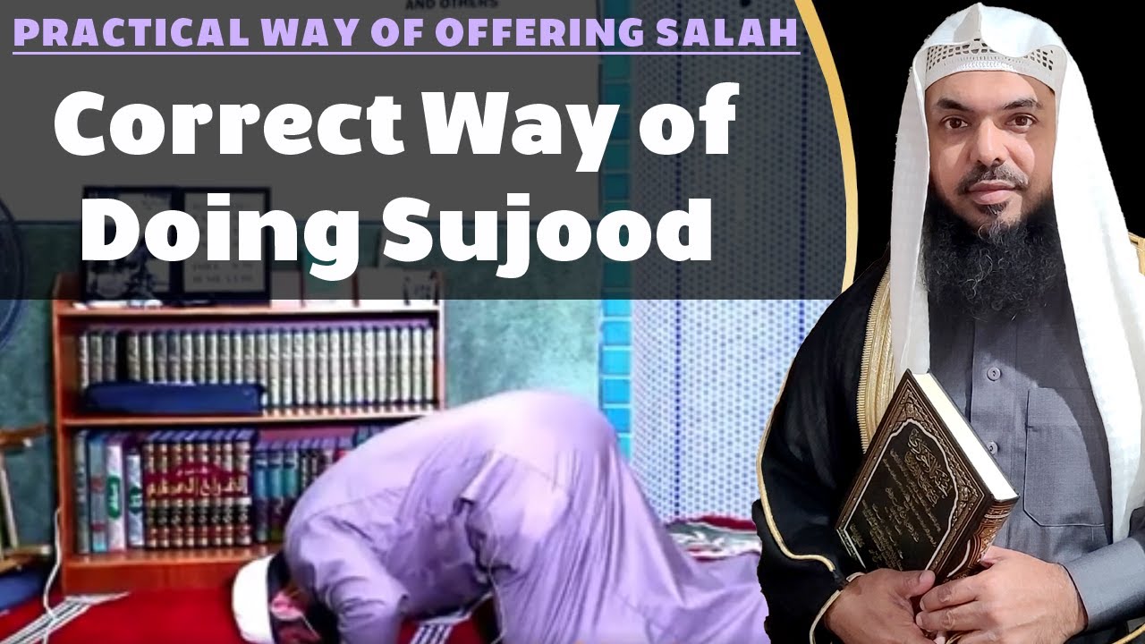 [Salah Series] Correct way of doing Sujood
