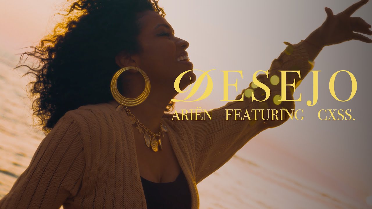 ARI&Euml;N feat CXSS - DESEJO