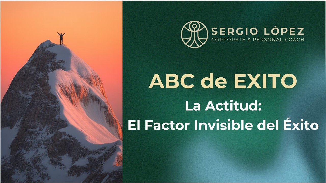 ABC del EXITO   La Actitud  El Factor Invisible del Éxito 17 Dic 2025
