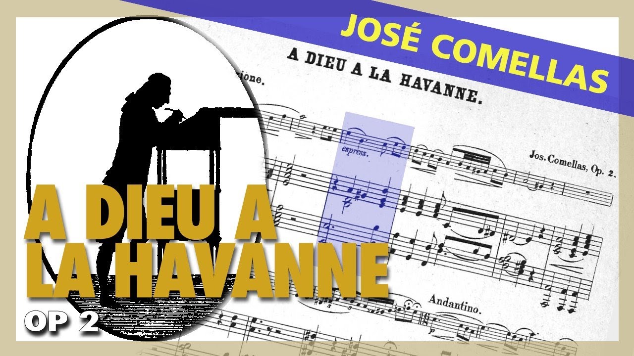 🎼 JOS&Eacute; COMELLAS - A&acute;dieu A La Havanne [Op. 2] - (Sheet Music Scrolling)