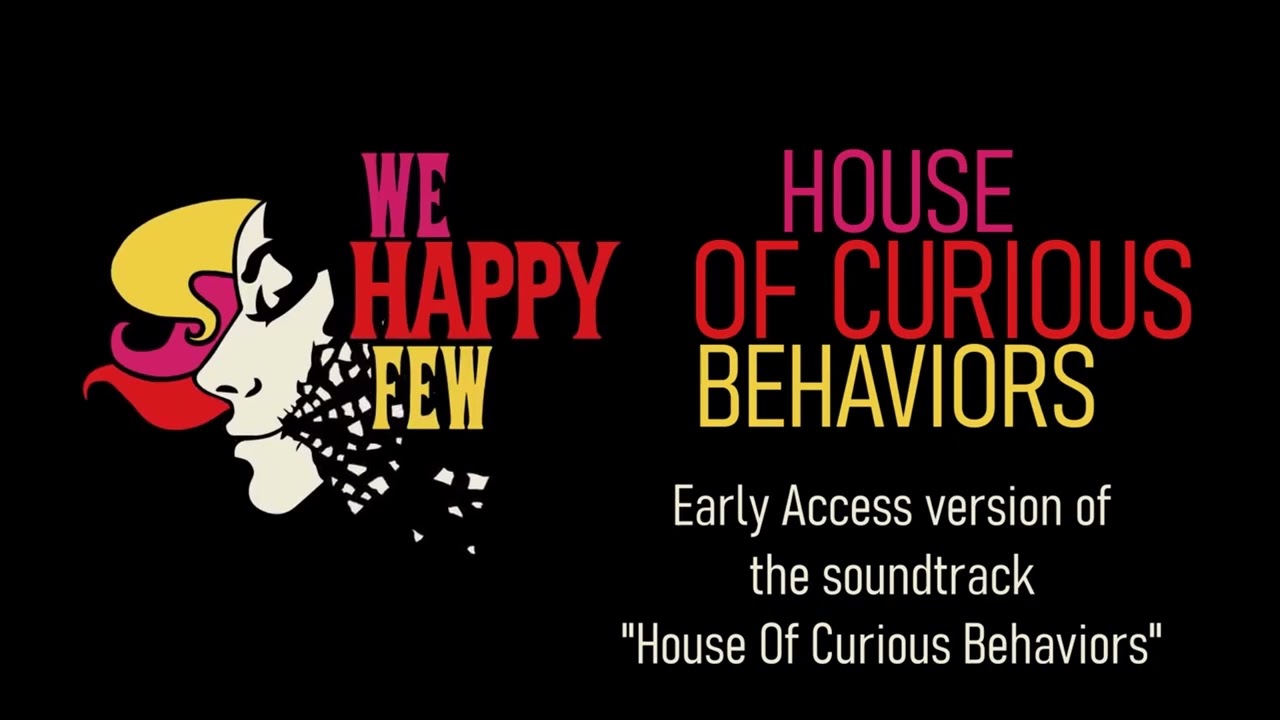 We Happy Few OST - House of Curious Behaviors (Early Access)