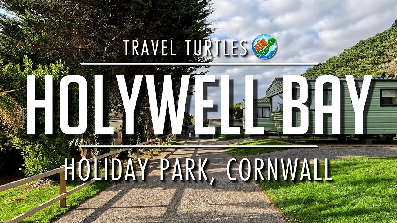 Holywell Bay Holiday Park | Beach | Trebah Garden | Tintagel Castle
