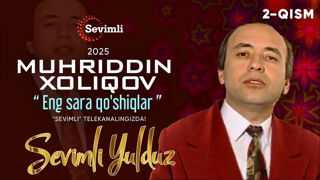 MUHRIDDIN XOLIQOVNING ENG SARA QO'SHIQLARI 2025 2-QISM
