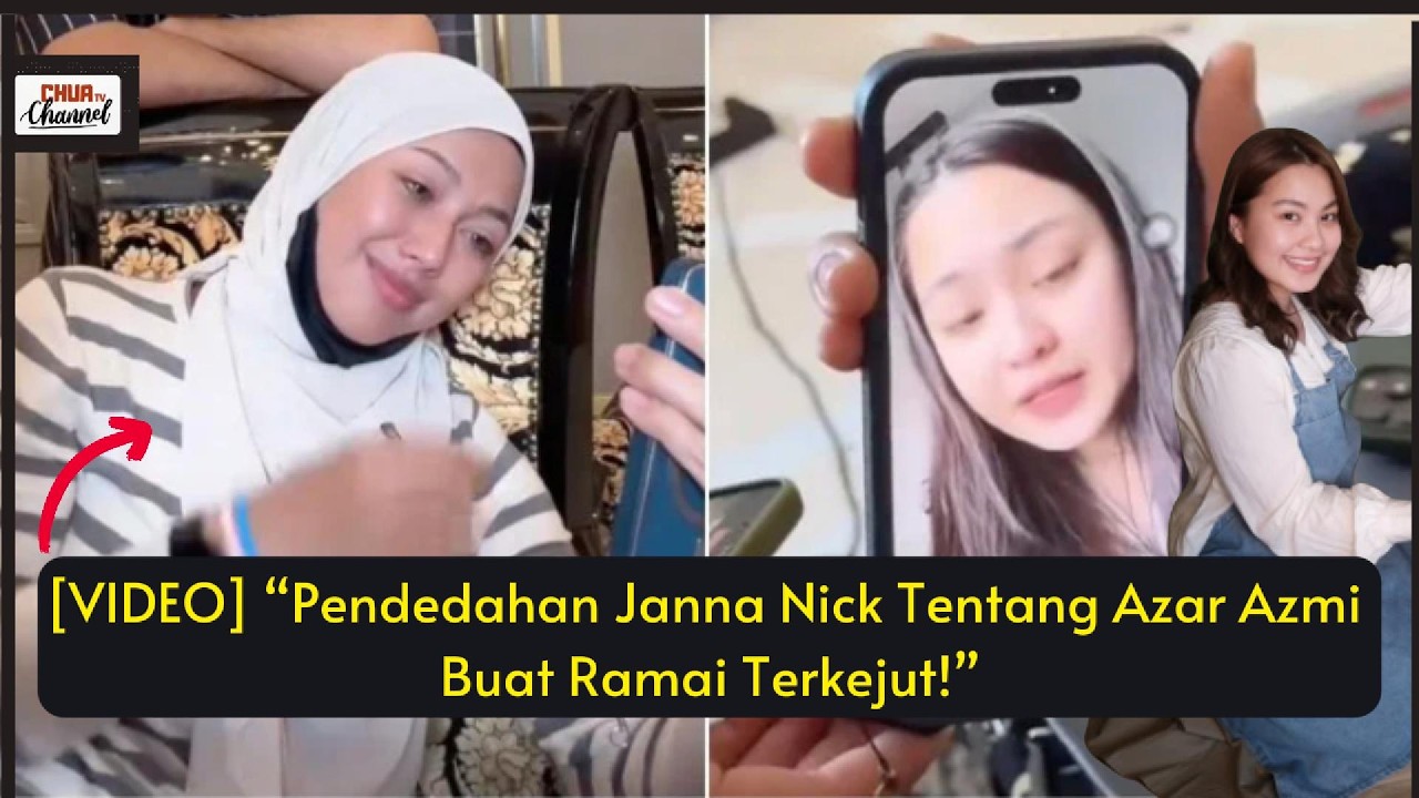 &ldquo;Pendedahan Janna Nick Tentang Azar Azmi Buat Ramai Terkejut!&rdquo;
