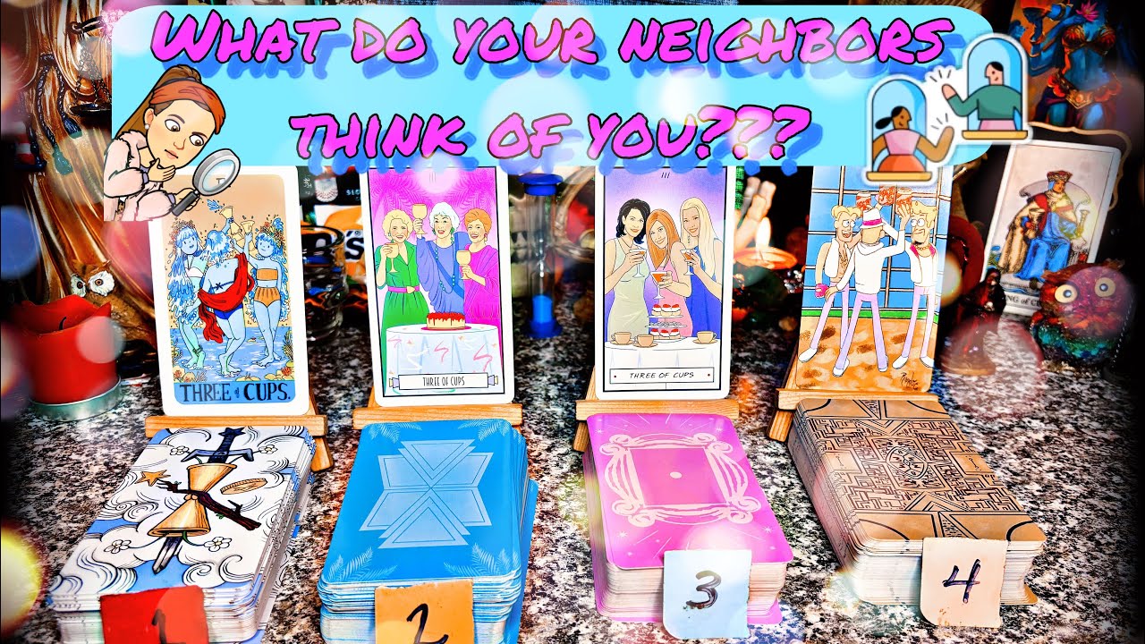 Pick a card What do your neighbors think of you ???🤔🙄🫣🤣