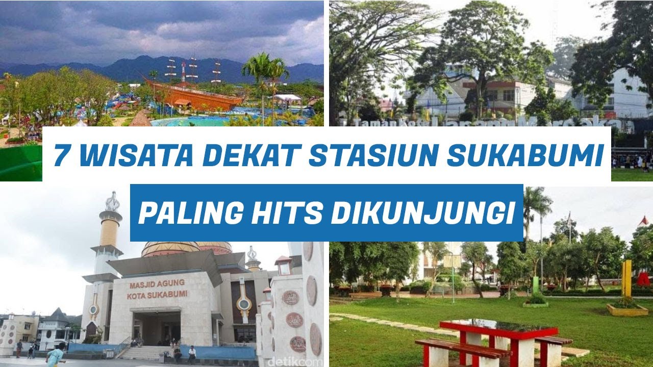 7 Wisata Dekat Stasiun Sukabumi Paling Hits Dikunjungi