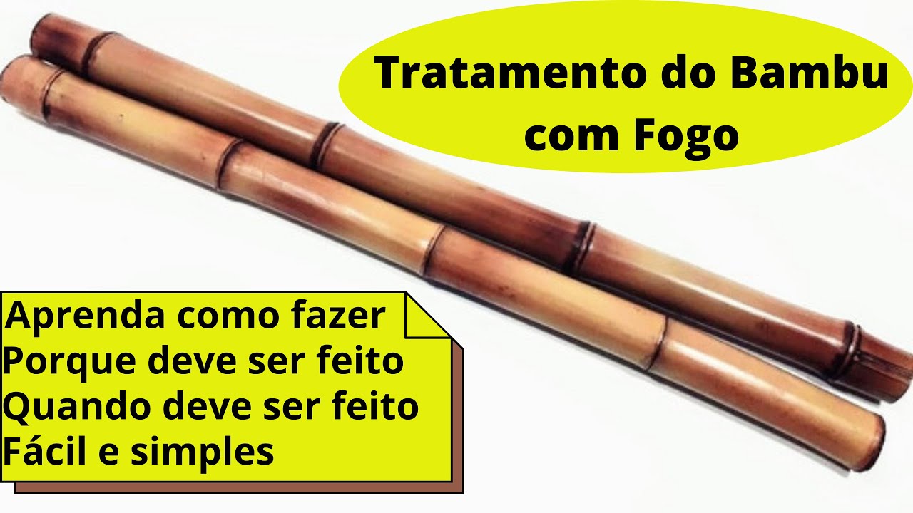 TRATAMENTO DO BAMBU COM FOGO.