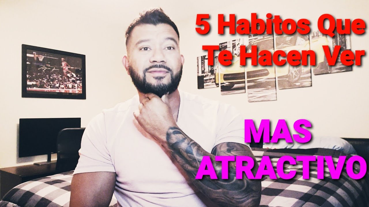 5️⃣ Cualidades Que Te Hacen Ver Mas Atractivo✅