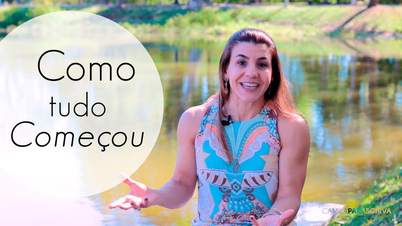Como Tudo Começou - CAMILA PARASCHIVA