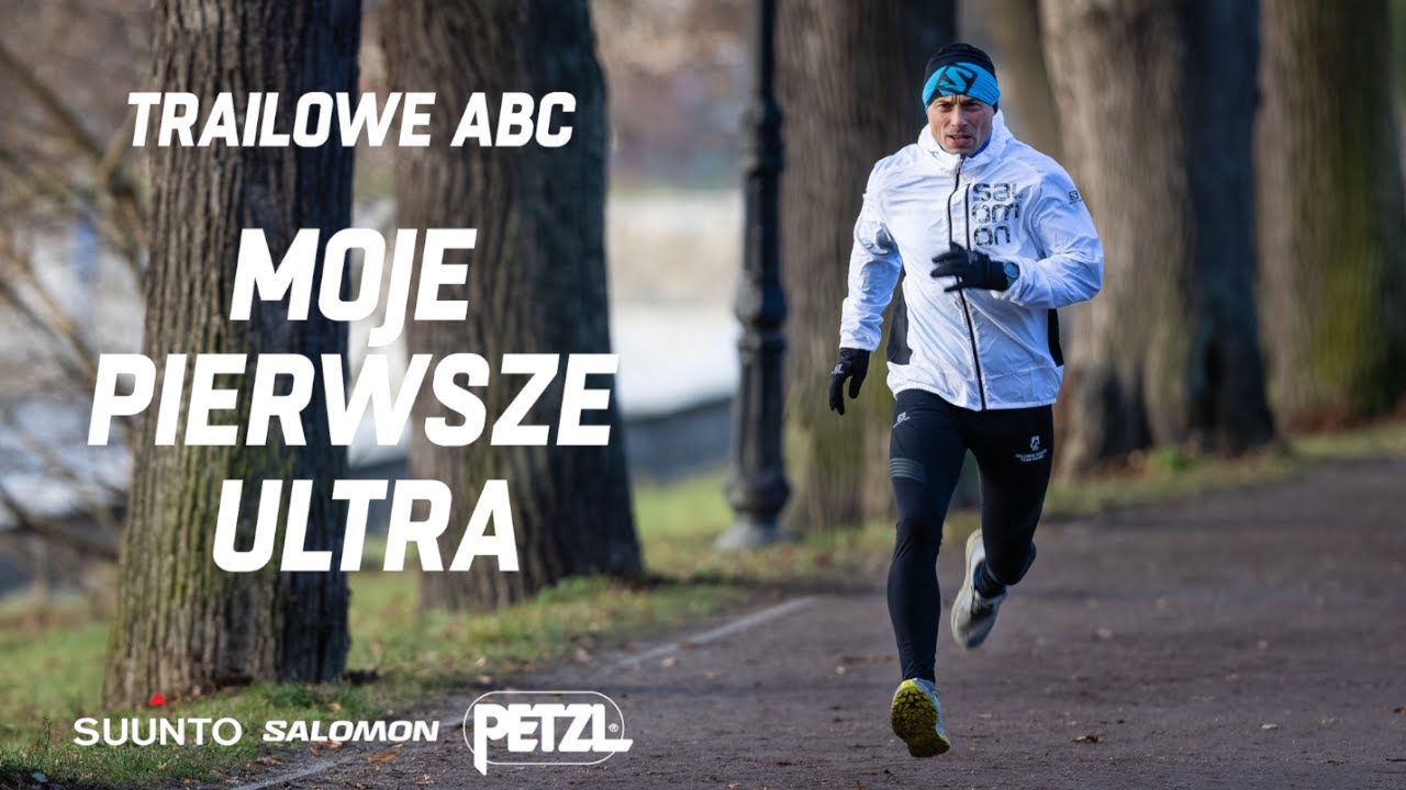 Trailowe ABC odc. 2 Moje pierwsze ultra