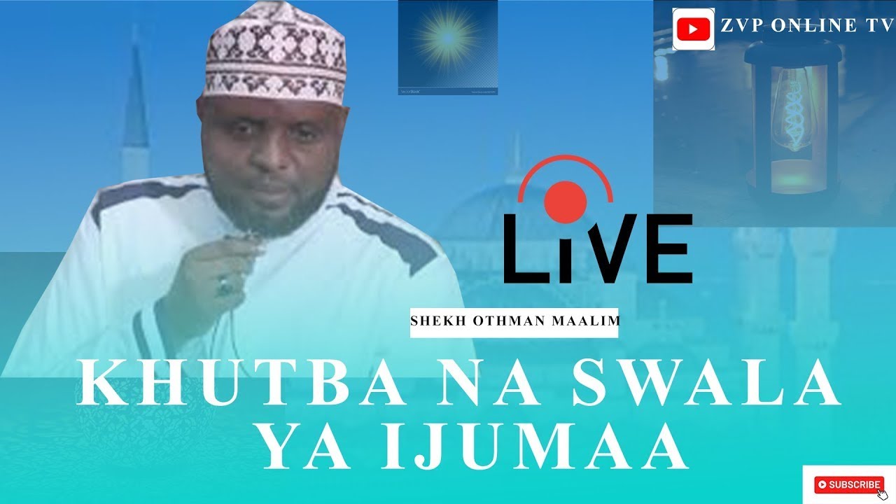 #LIVE​​​🔴KHUTBA NA SWALA YA IJUMAA | SHEKH OTHMAN MAALIM | MASJID NOOR MUHAMMAD ZANZIBAR.