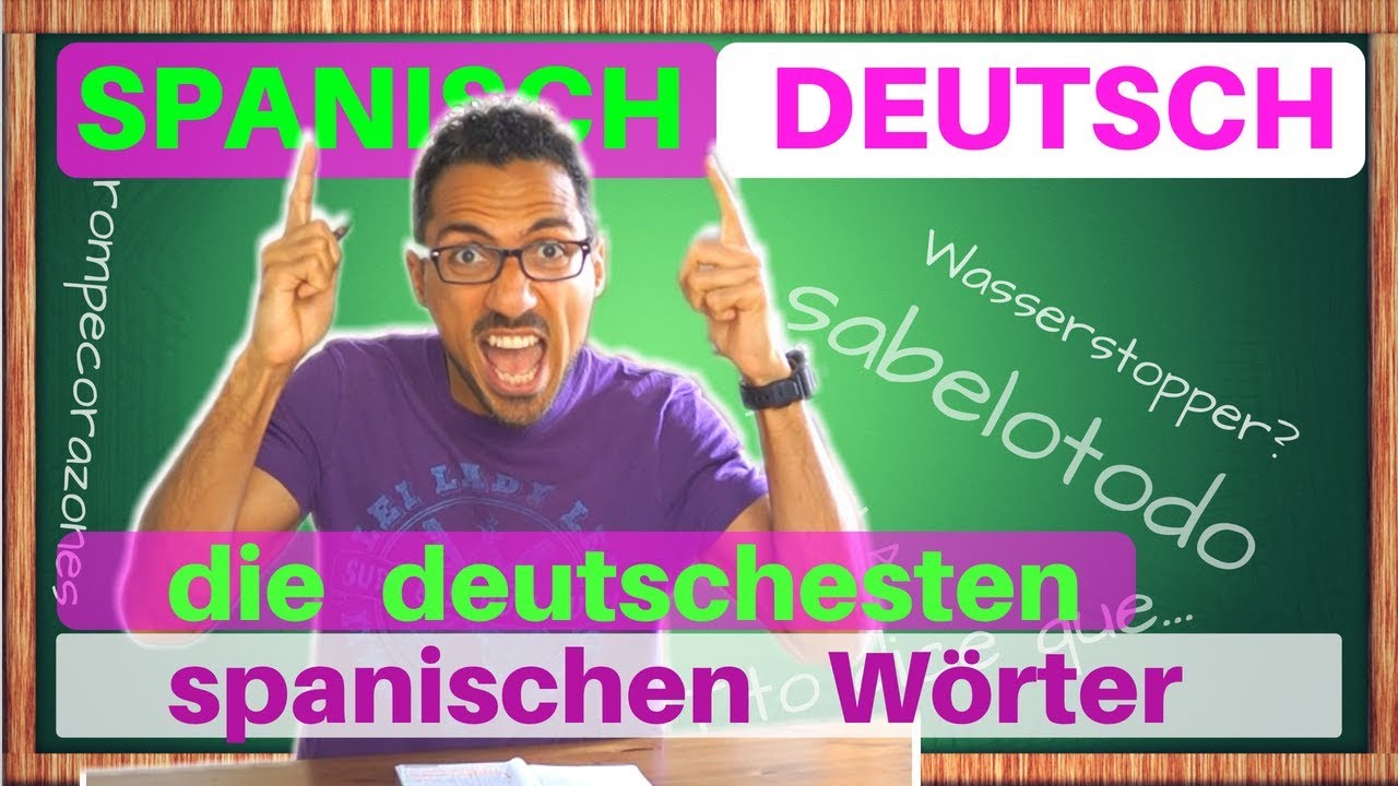 die Deutschesten spanischen Wörter