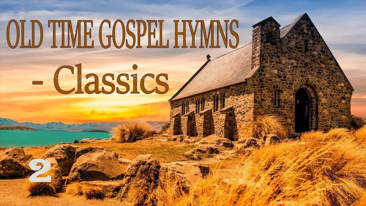 Old Timeless Gospel Hymns(Classics) - Light music version, wonderful and relaxing #GHK #JESUS