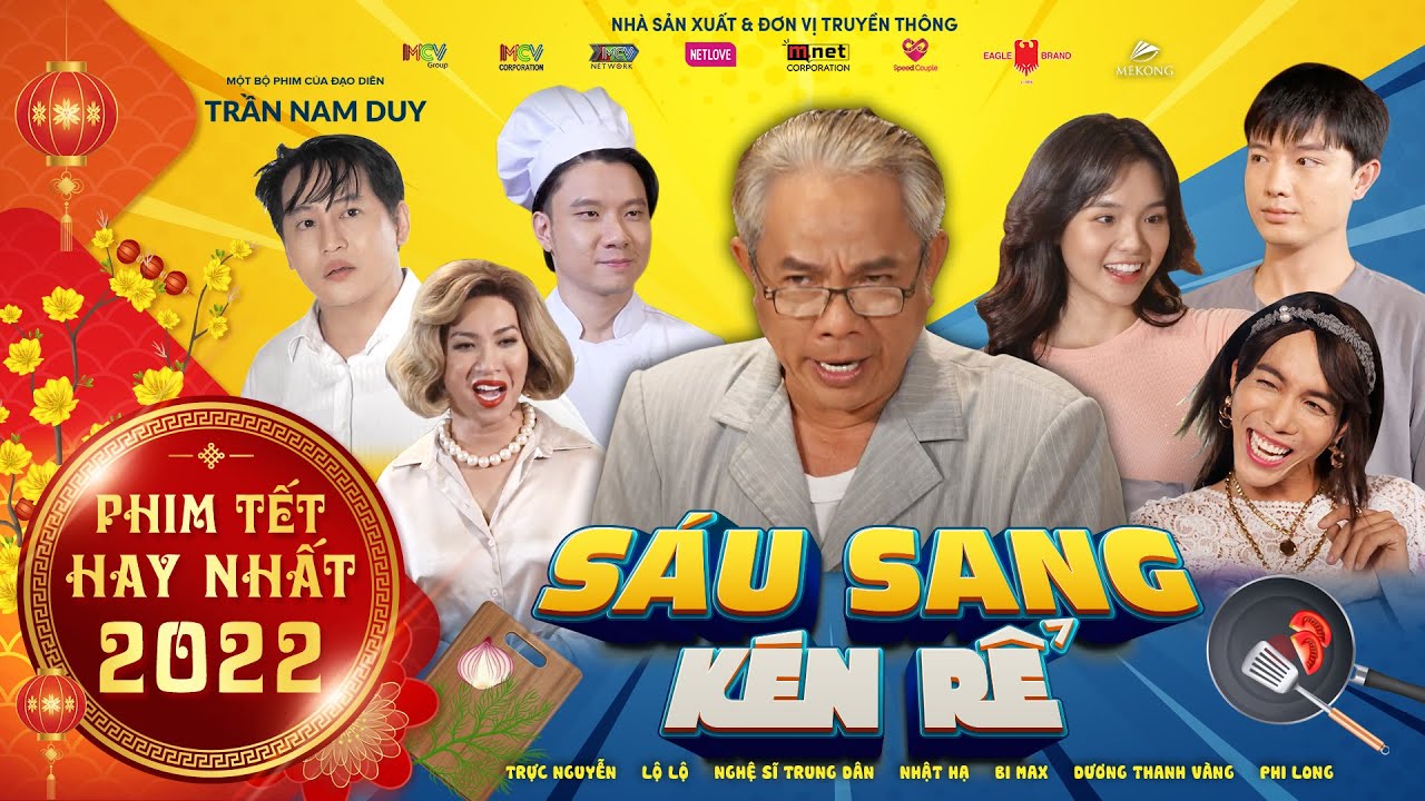 Phim Tết Hay 2022 I SÁU SANG KÉN RỂ I Trung Dân, Nhật Hạ, Bi Max, Dương Thanh Vàng, Lộ Lộ,...