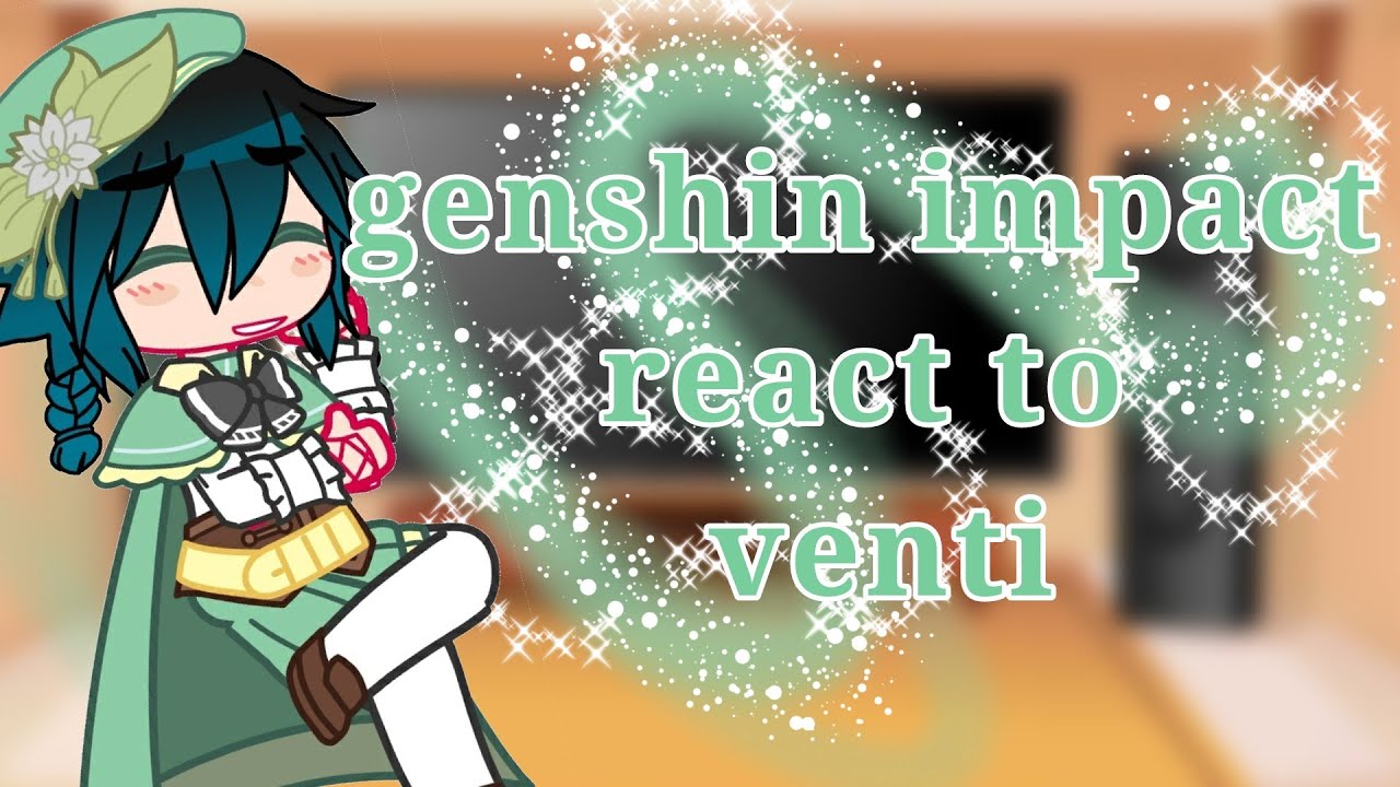 archons+xiao react to venti ||gacha club×genshin (old oc) [xiaoven] 1/? (sw)||