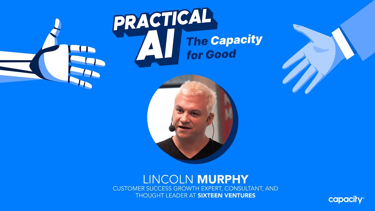 How AI Tools Propel Customer Success with Lincoln Murphy, Founder of Sixteen Ventures
