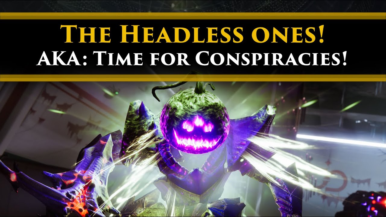 Destiny 2 Lore - Who or What are the Headless Ones? (Byf&rsquo;s Halloween Conspiracy Theory special)
