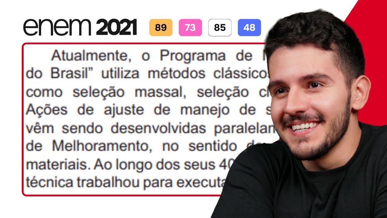 ENEM 2021 - Atualmente, o Programa de Melhoramento “Uvas do Brasil” utiliza métodos clássicos