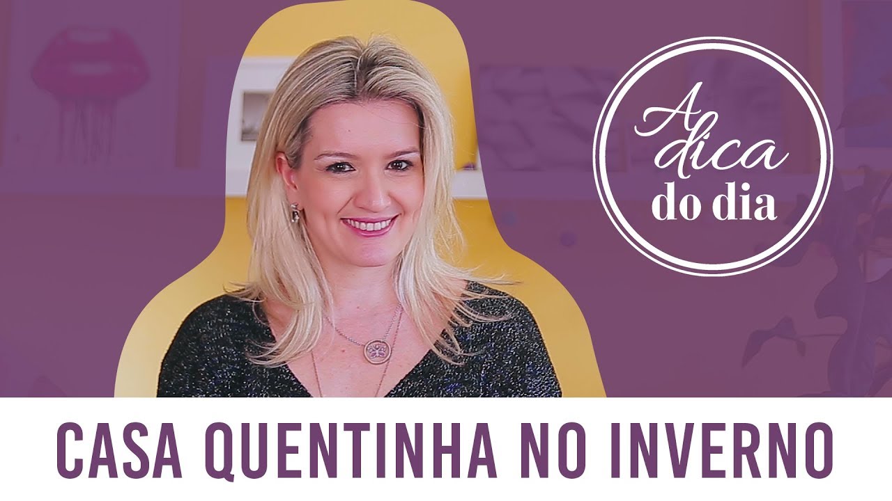 COMO DEIXAR A CASA QUENTINHA NO INVERNO | FLÁVIA FERRARI