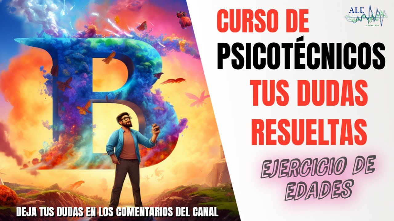 PSICOTÉCNICOS - EJERCICIO DE EDADES