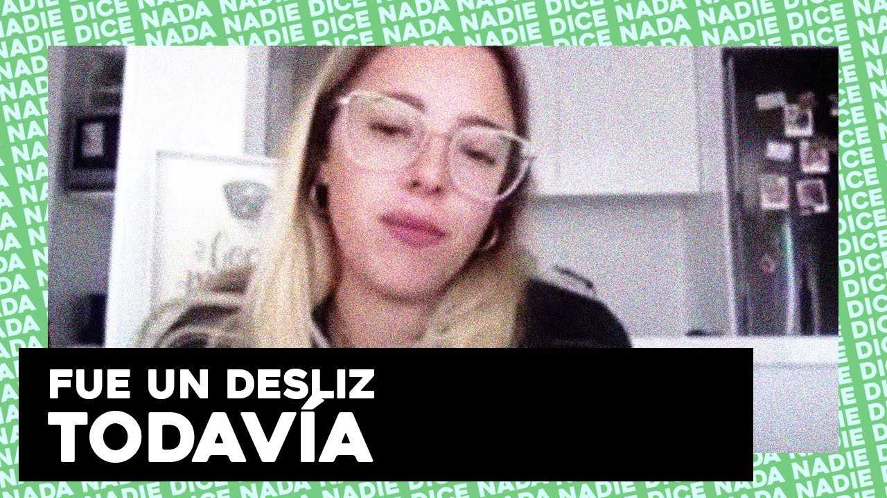 NATI JOTA | FUE UN DESLIZ: TODAVÍA
