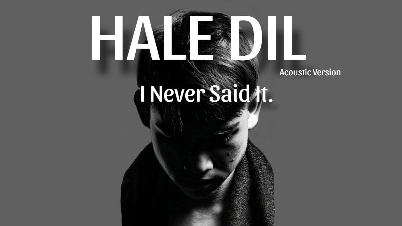 Hale Dil – Acoustic Cover | Sad hindi song | Murder 2