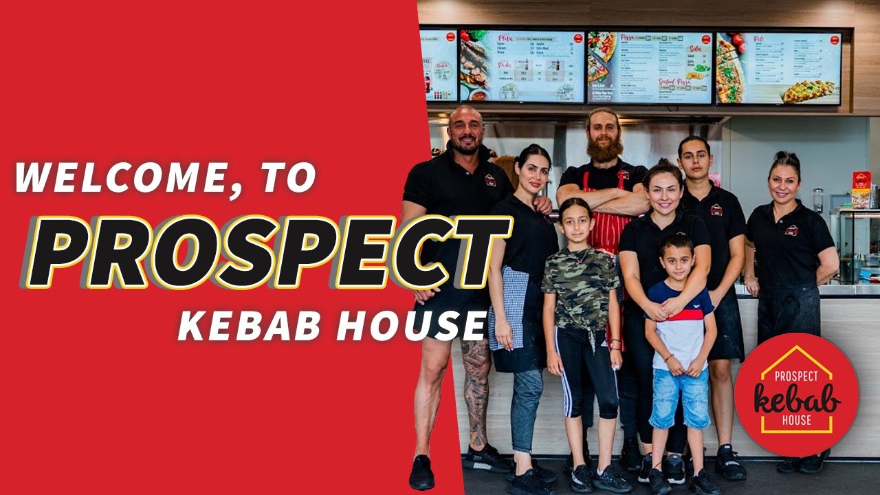 WELCOME TO PROSPECT KEBAB HOUSE - Traditional Turkish Kebab Restaurant