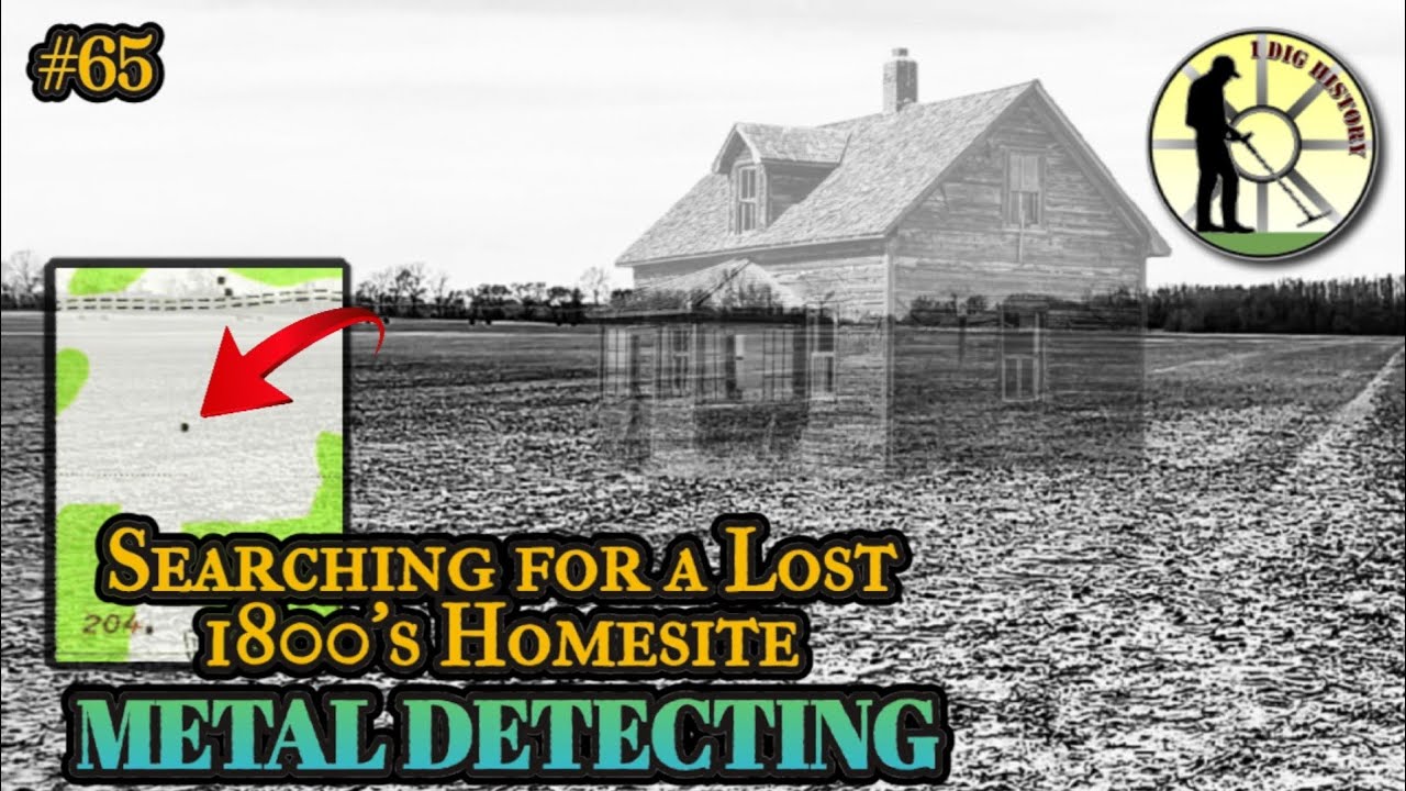 IDH Episode 65: Searching for a Lost 1800's Homesite