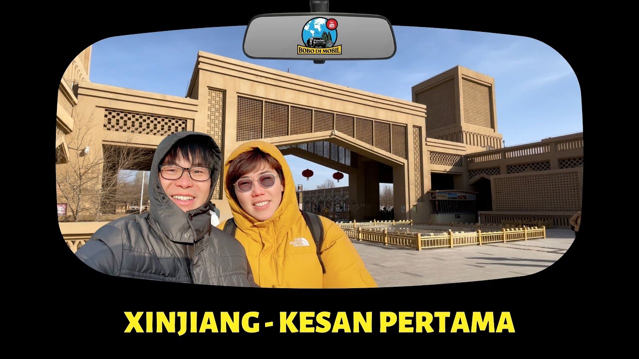 Et.3 Ep.129 | XINJIANG | Kesan Pertama