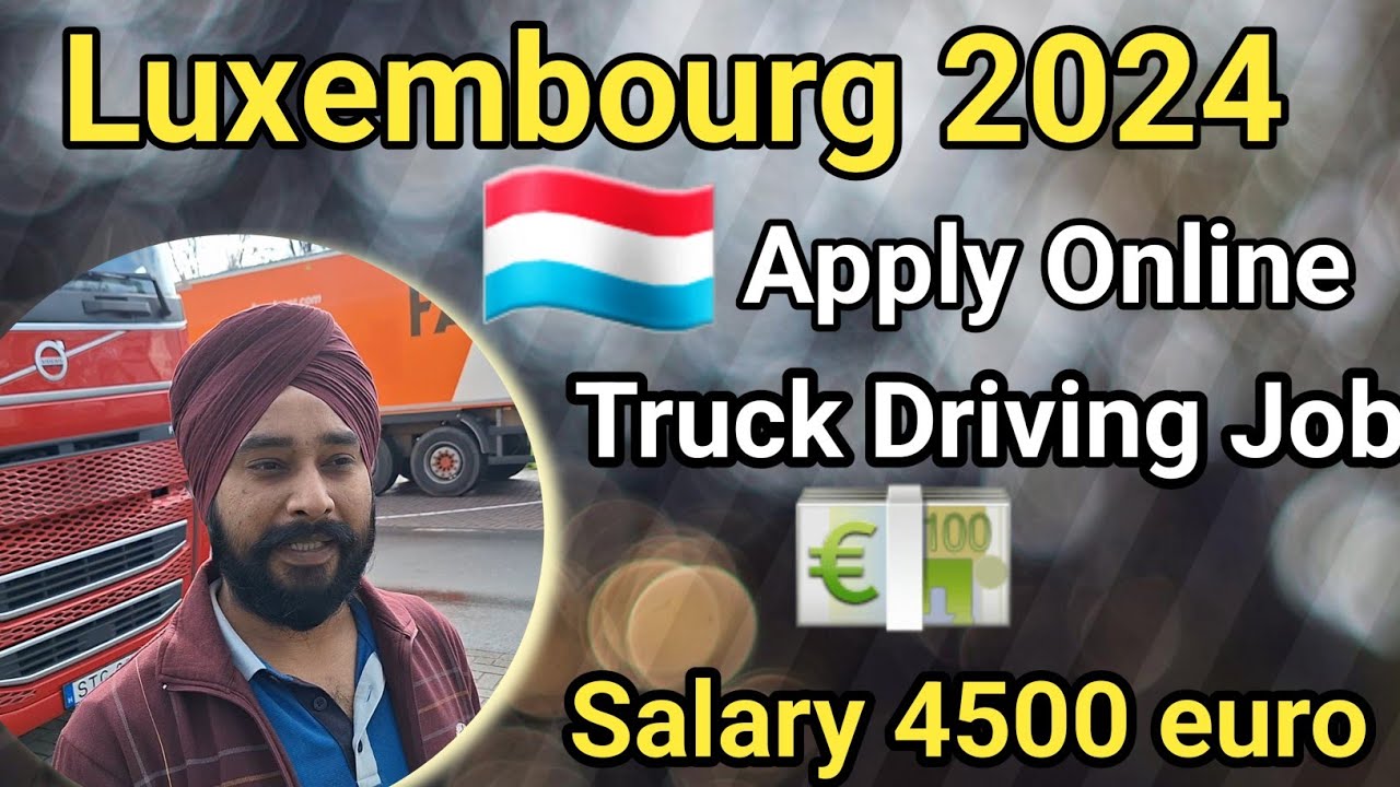 Apply online 🇱🇺 Luxembourg high demand jobs // truck driver job available in Luxembourg