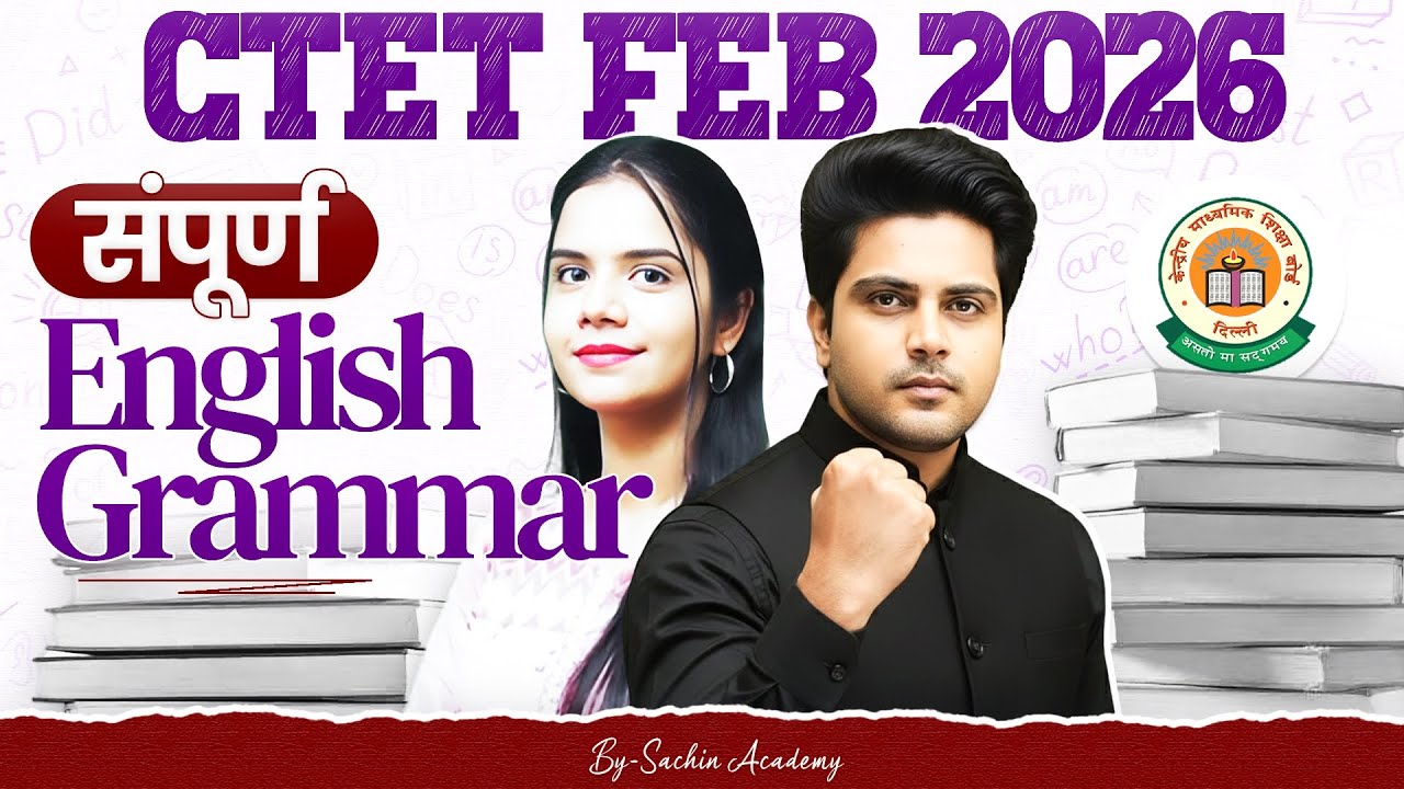 CTET FEB 2026 संपूर्ण English Grammar by Sachin Academy live 2pm | Nidhi Ma'am