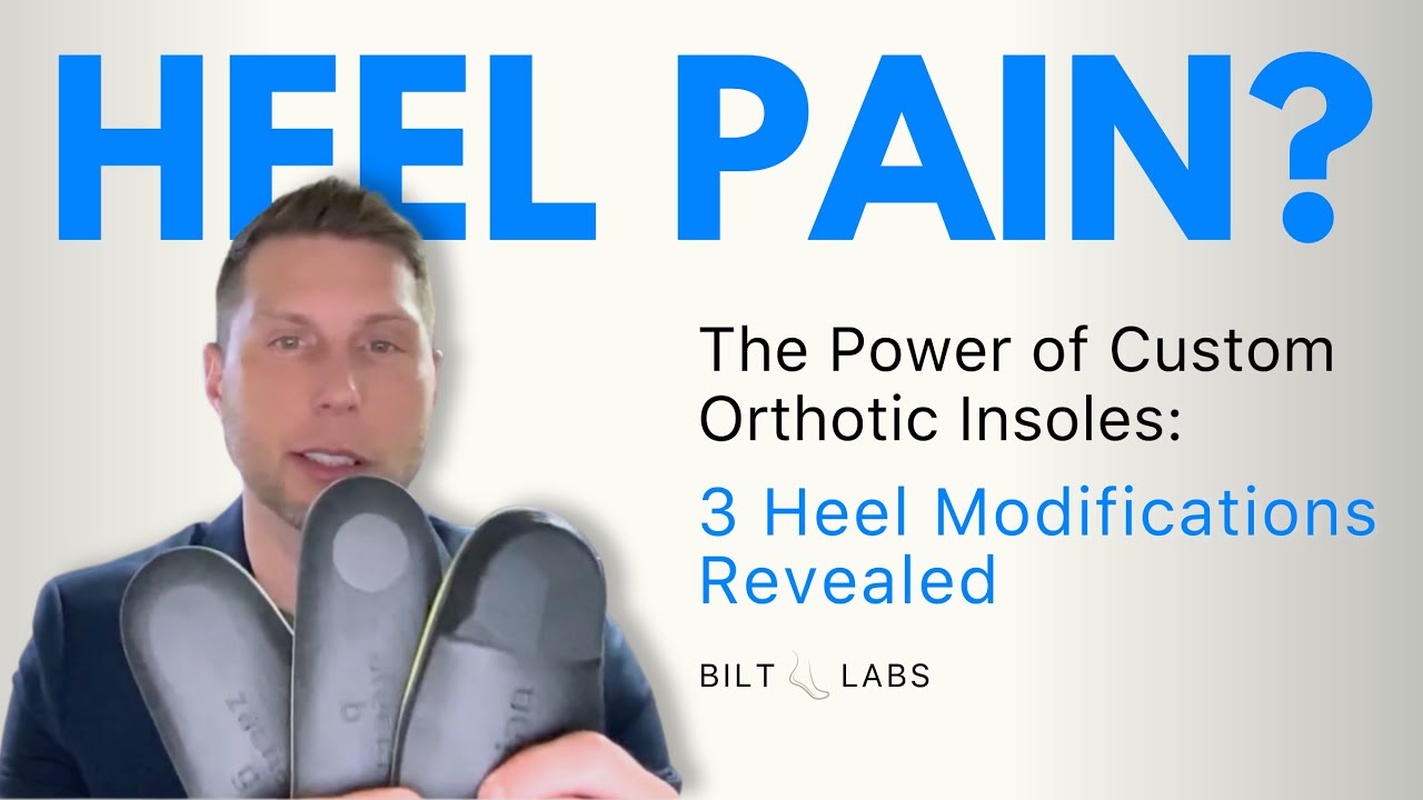 3 Heel Modifications Revealed - The Power of Custom Orthotic Insoles