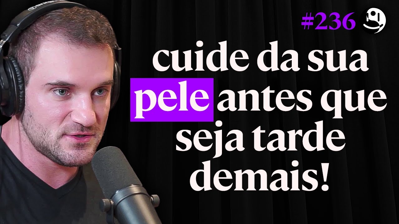 Dermatologista: Esses Hábitos Estão Acabando Com a Sua Pele! - Gustavo Borchardt | Lutz Podcast #236