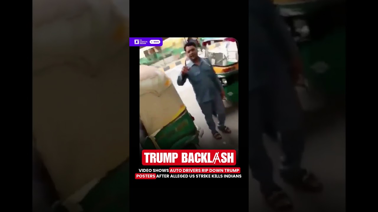 Video Shows Auto Drivers Rip Down Trump Posters After Alleged US StrƗke KƗlls Indians