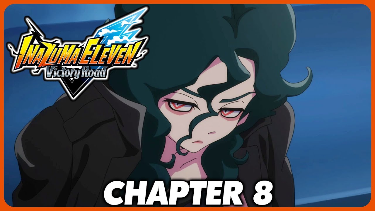 Inazuma Eleven: Victory Road - Full Game Playthrough Part 8: Chapter 8