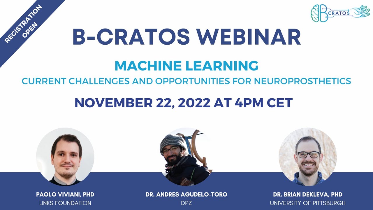 Webinar 5 on Machine Learning &ndash; Current Challenges and Opportunities for Neuroprosthetics