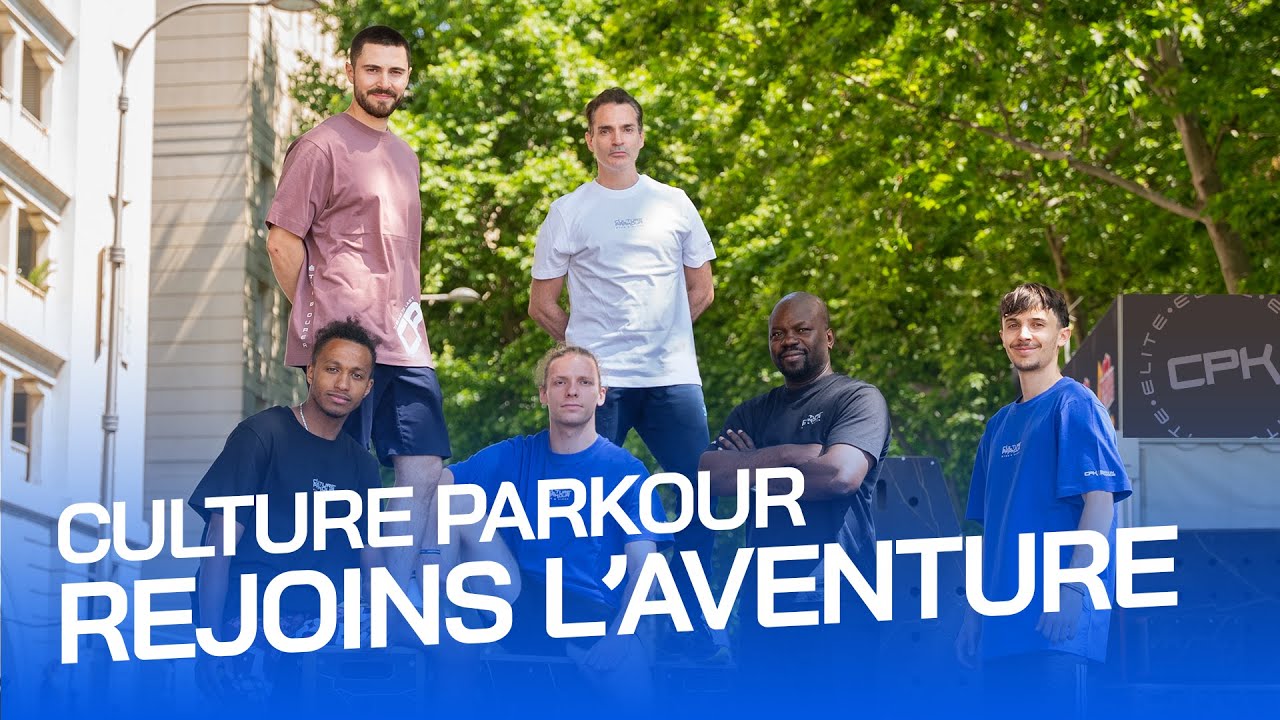 Culture Parkour  - Rejoins l'aventure
