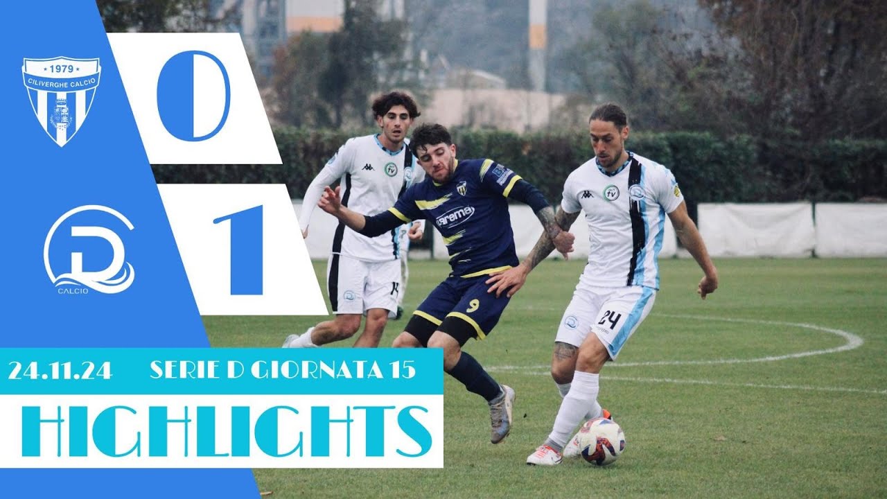 Highlights: Ciliverghe-Desenzano 0-1