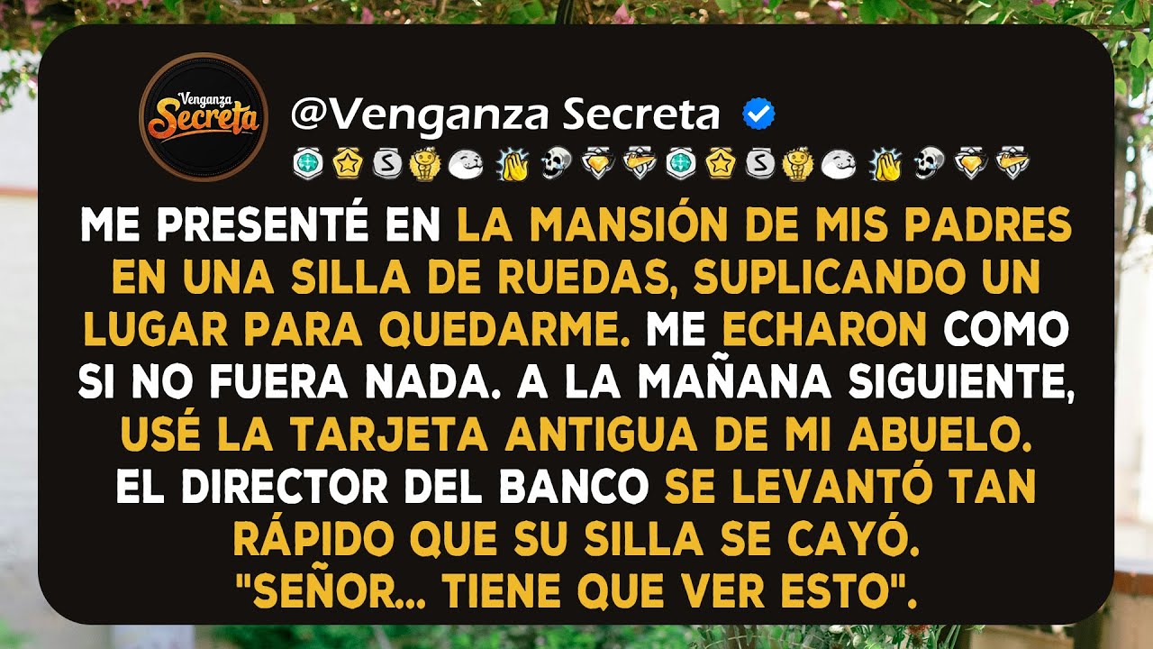 Mis padres me echaron. Usé la tarjeta antigua de mi abuelo y el director del banco se quedó helado..