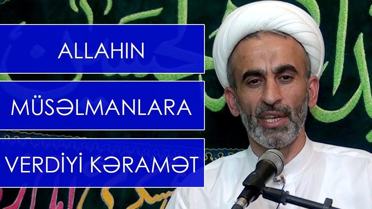 Hacı Əhliman _ Allahın müsəlmanlara verdiyi kəramət