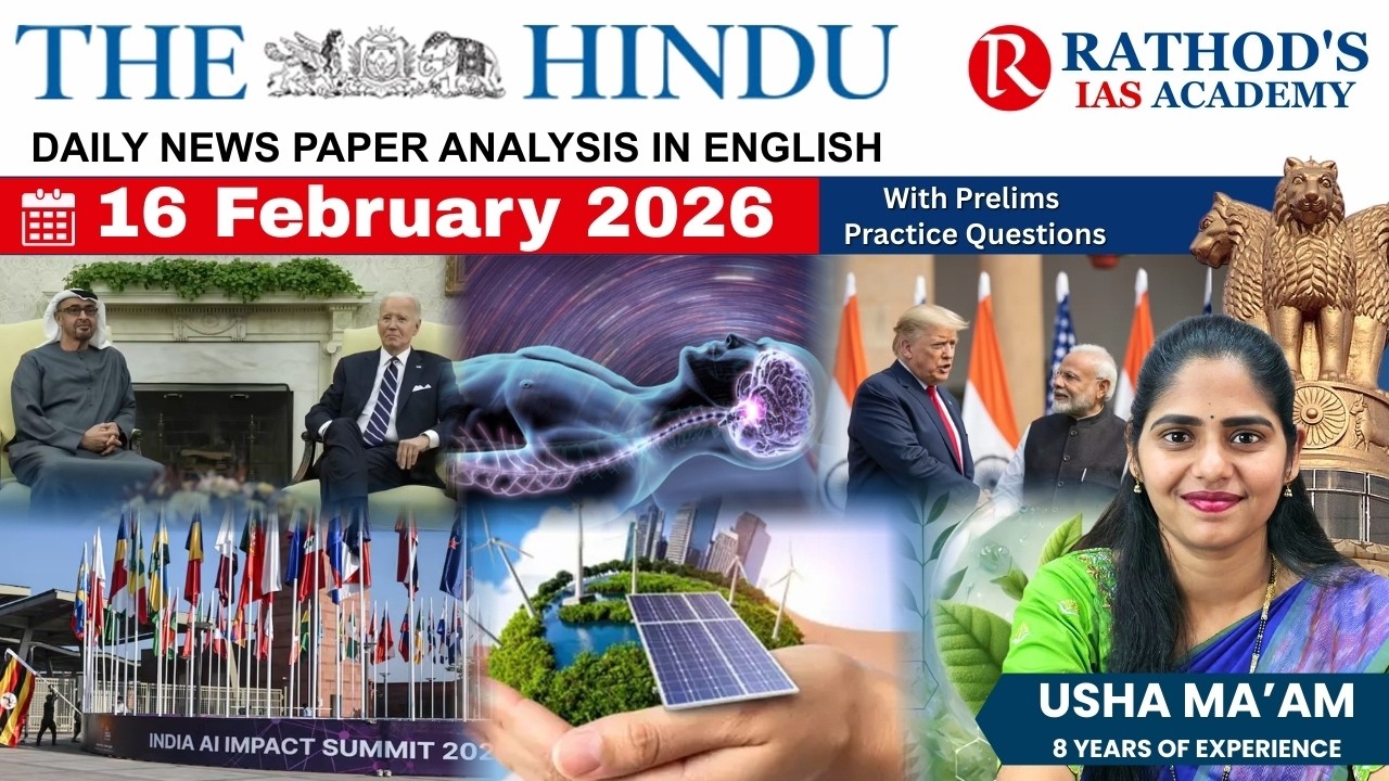 The Hindu newspaper analysis 15 & 16 February 2026 / UPSC Daily current affairs | The Hindu #upsc
