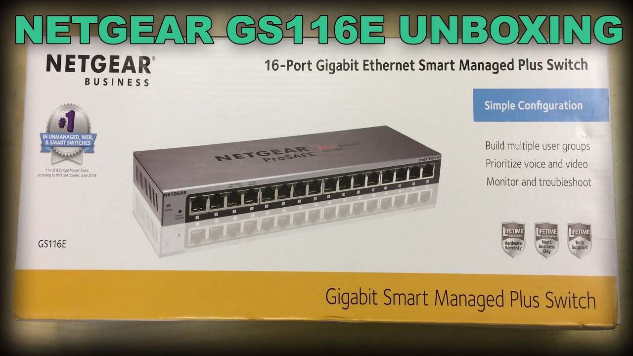 Netgear GS116Ev2 Smart Managed Plus 16-port Gigabit Ethernet Switch Unboxing & Overview