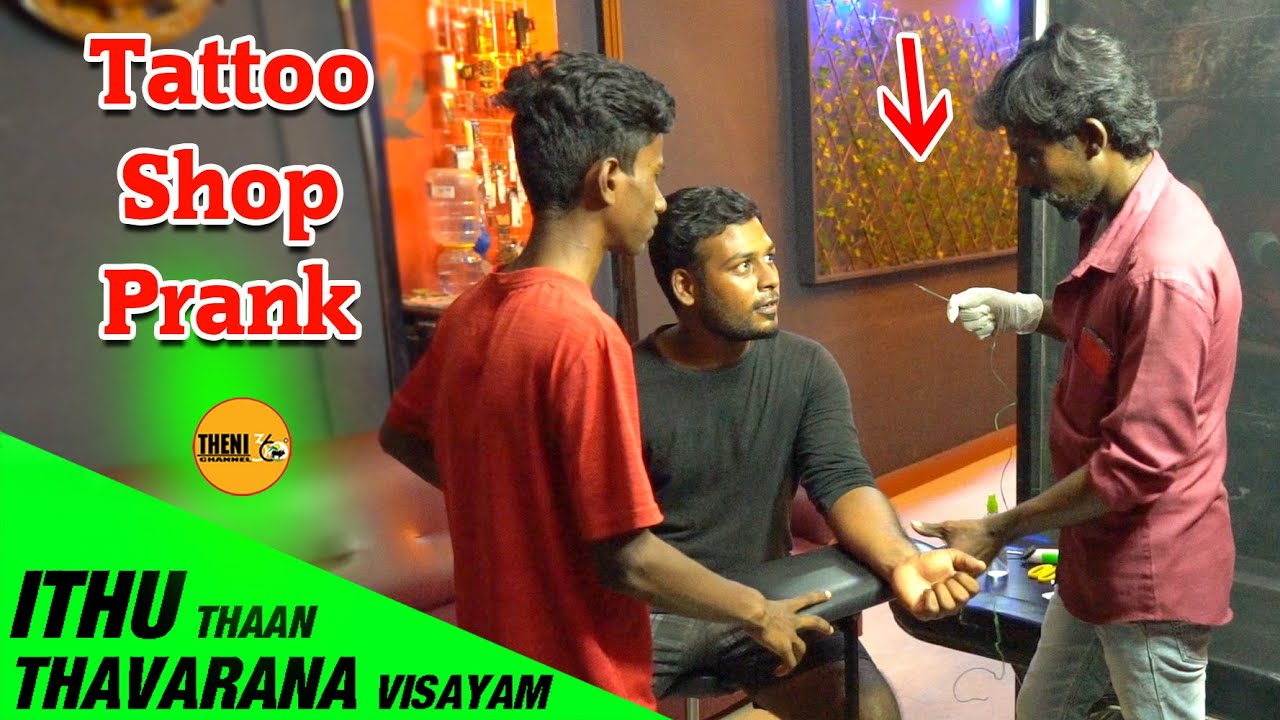 TATTOO SHOP PRANK | Tamil Prank | Theni360