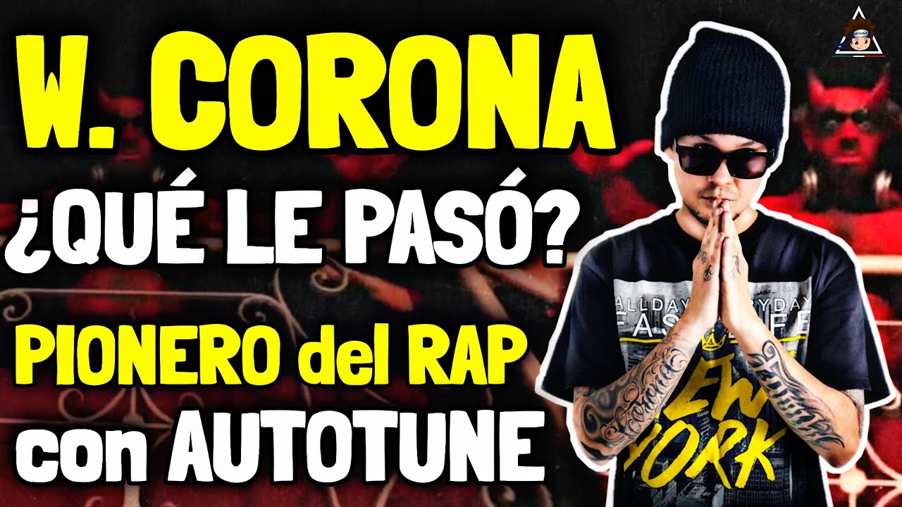 W CORONA de la FAMA al OLVIDO ¿Quién es y qué pasó con él?  | PIONERO en el RAP CON AUTOTUNE