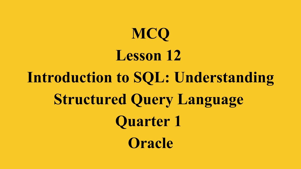 Introduction to SQL: Understanding Structured Query Language | Q1 Oracle L12 P2 | SMILE ROAD