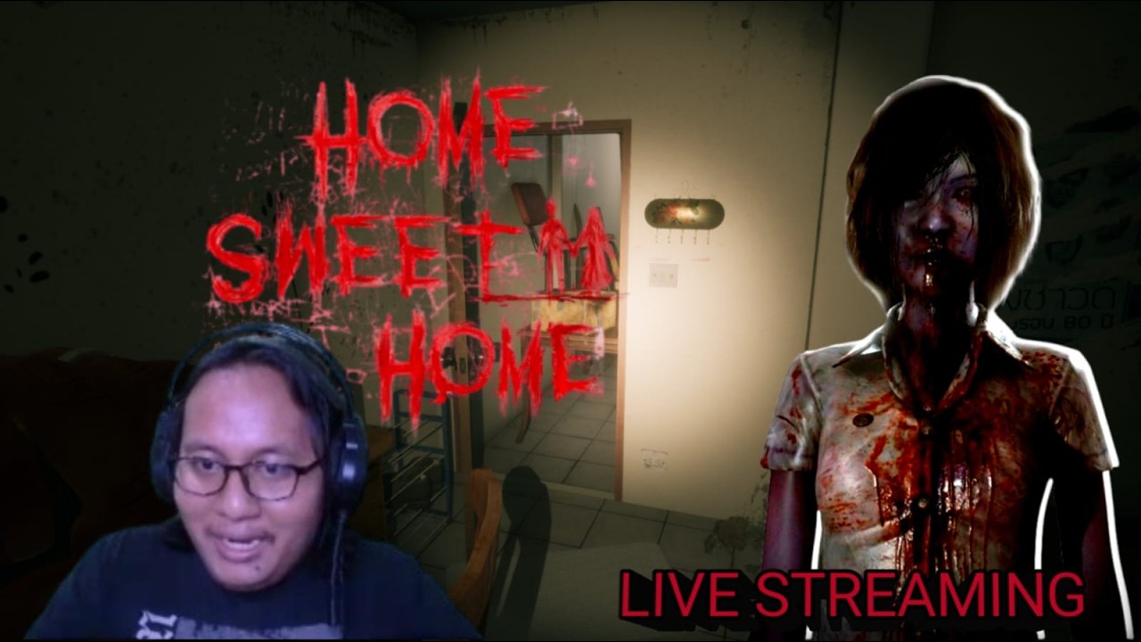 LIVE STREAM PERDANA MAIN GAME HOROR SENDIRIAN.... - GAME HOME SWEET HOME