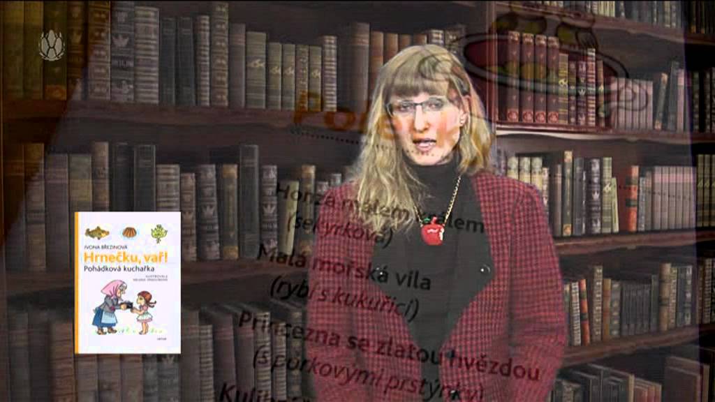 3 minuty s ... Ivona Březinová - Hrnečku vař - Pohádková kuchařka