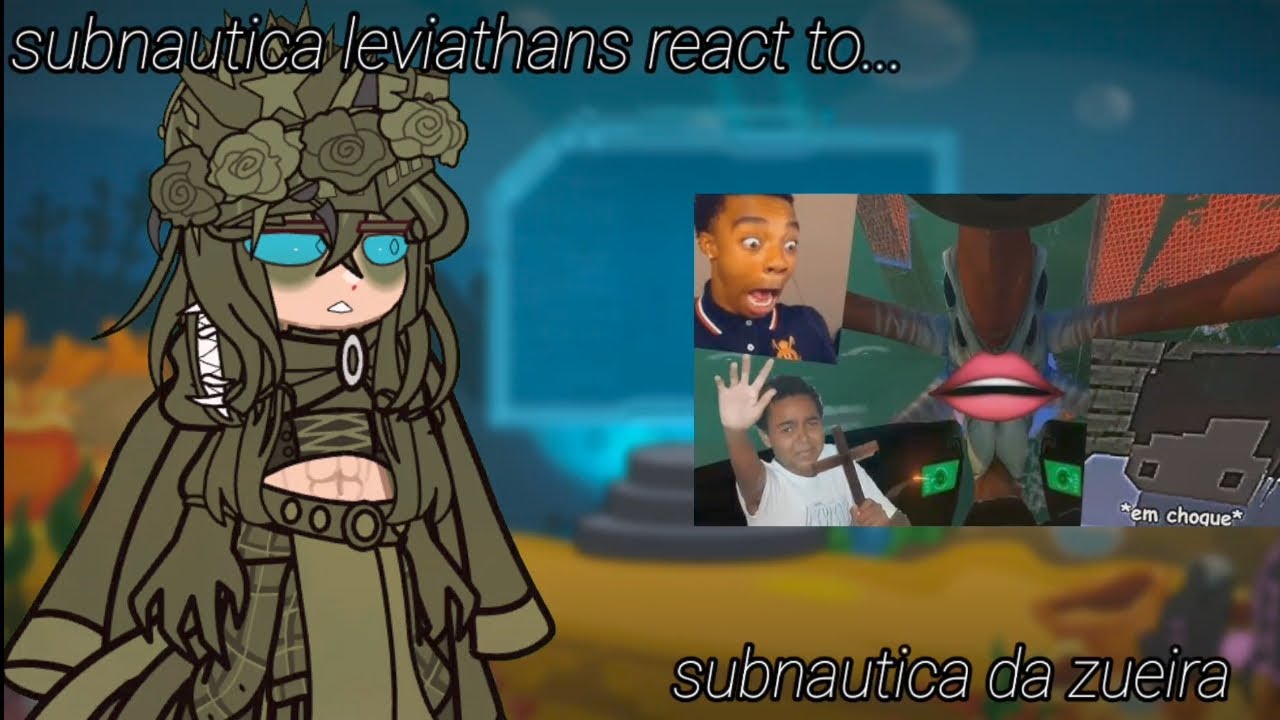 [🇧🇷/🇺🇸/🇪🇸/🇷🇺] subnautica leviathans react to tutoras de como adquirir talassofobia 
