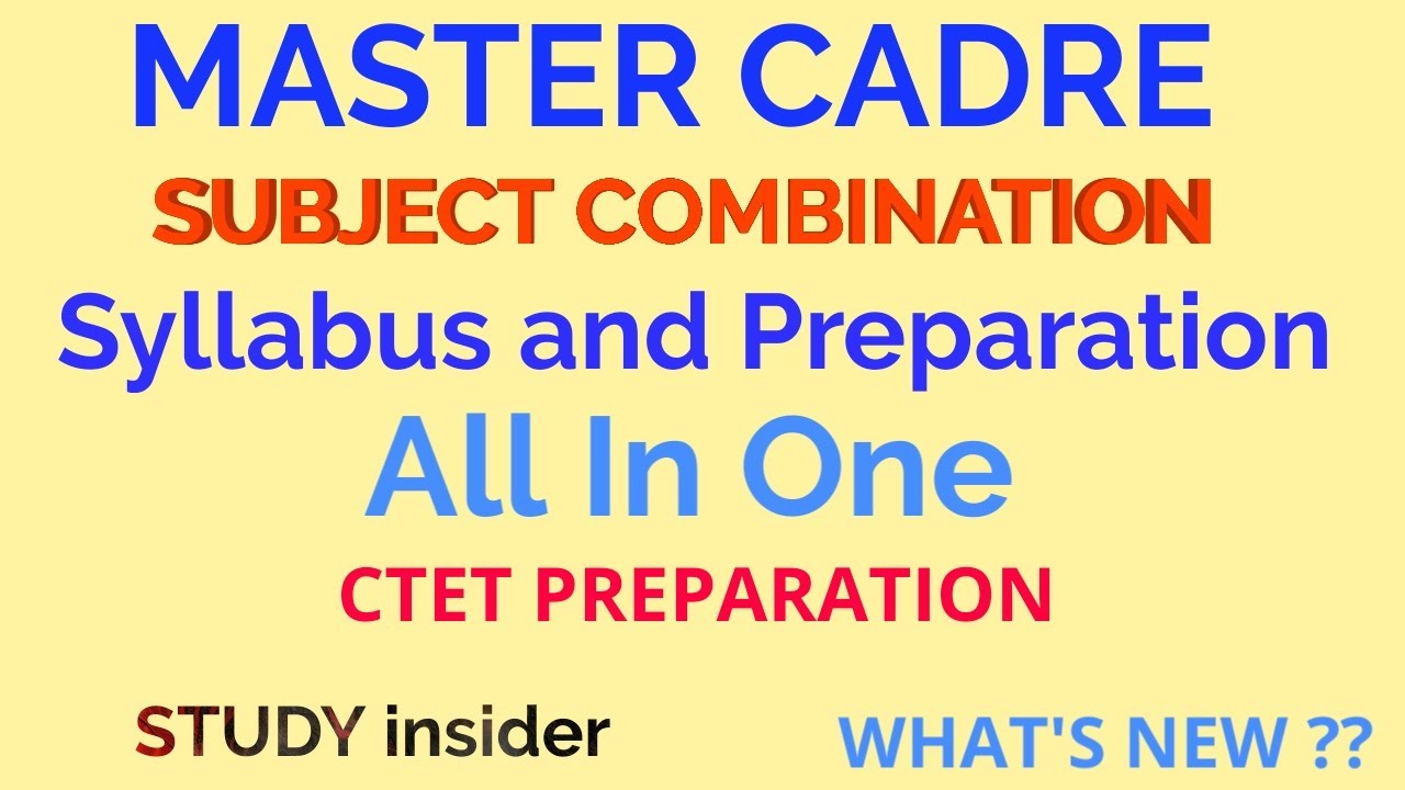 Master cadre subject combination | PREPARATION | ctet 2020 | STUDY insider